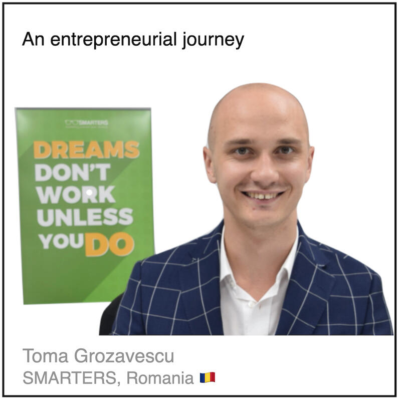 Download PDF: An entrepreneurial journey by Toma Grozavescu (SMARTERS, Romania).